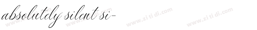 absolutely silent si字体转换